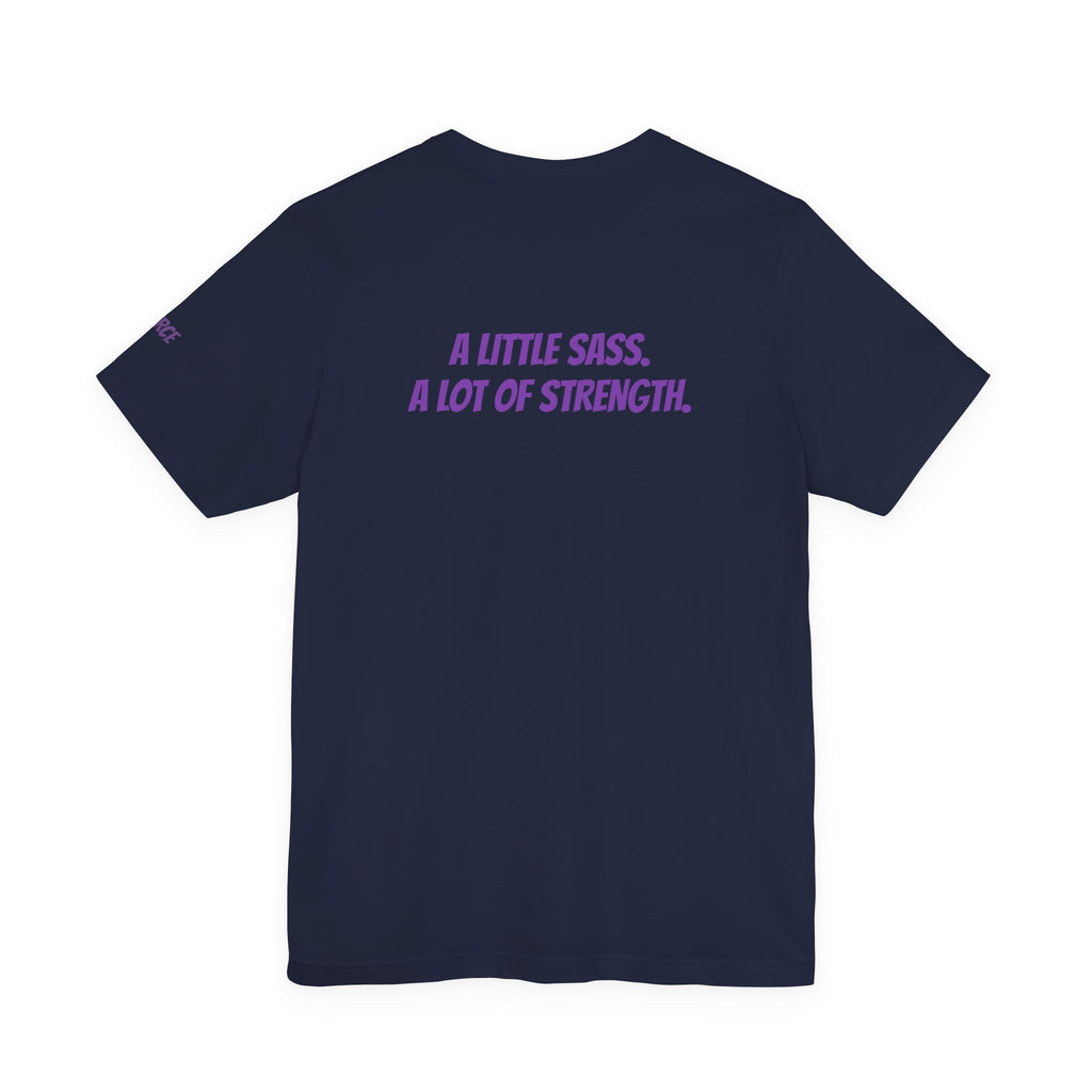 Sassys A Little Sass A Lot of Strength | Personalized Back-Print T-Shirt