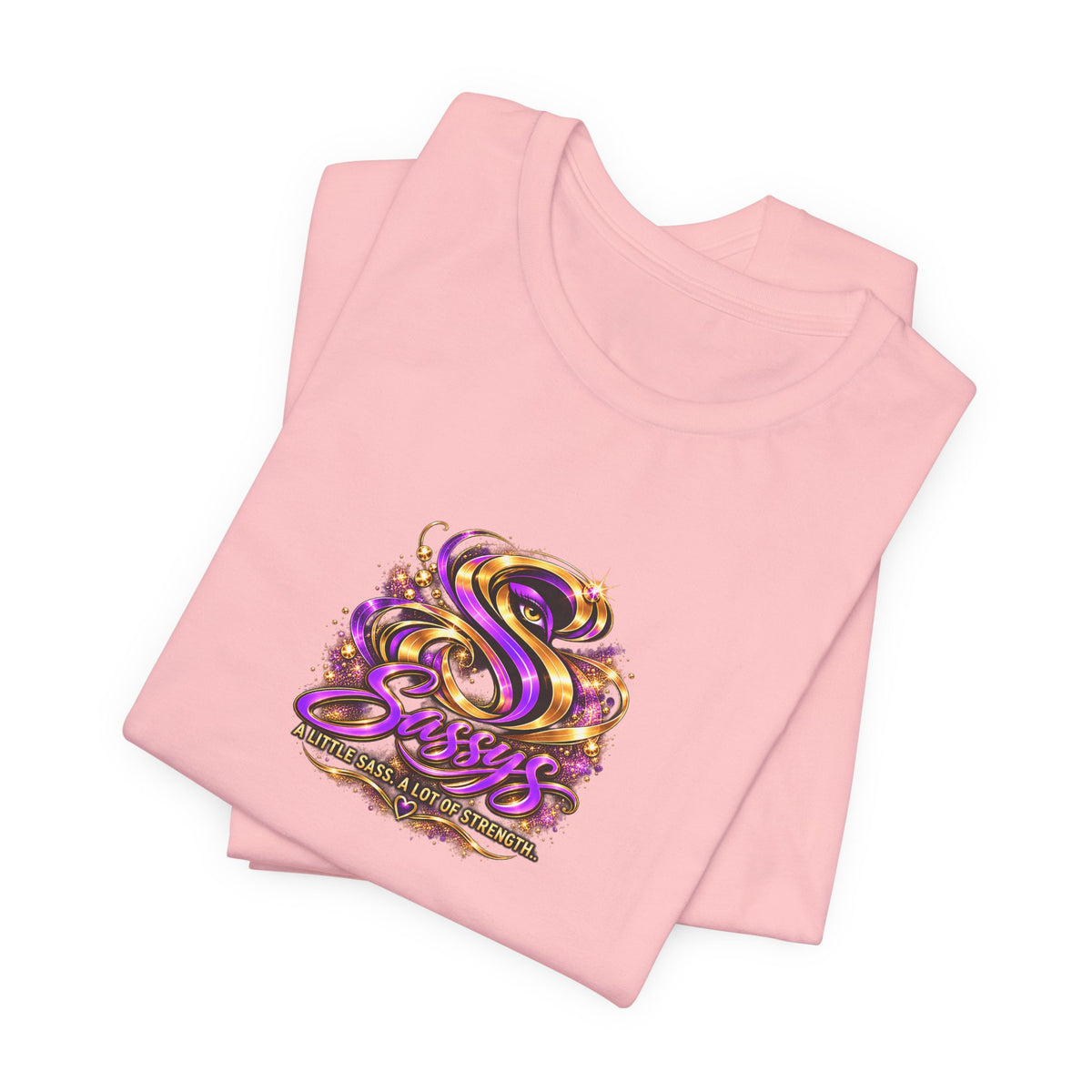 Sassys A Little Sass A Lot of Strength | Personalized Chest-Print Tee
