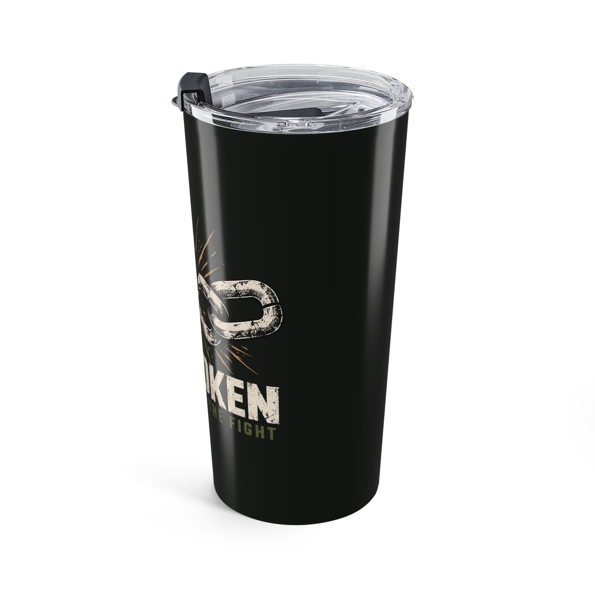 UNBROKEN Broken Chain | Don’t Give Up the Fight | 20oz Insulated Tumbler