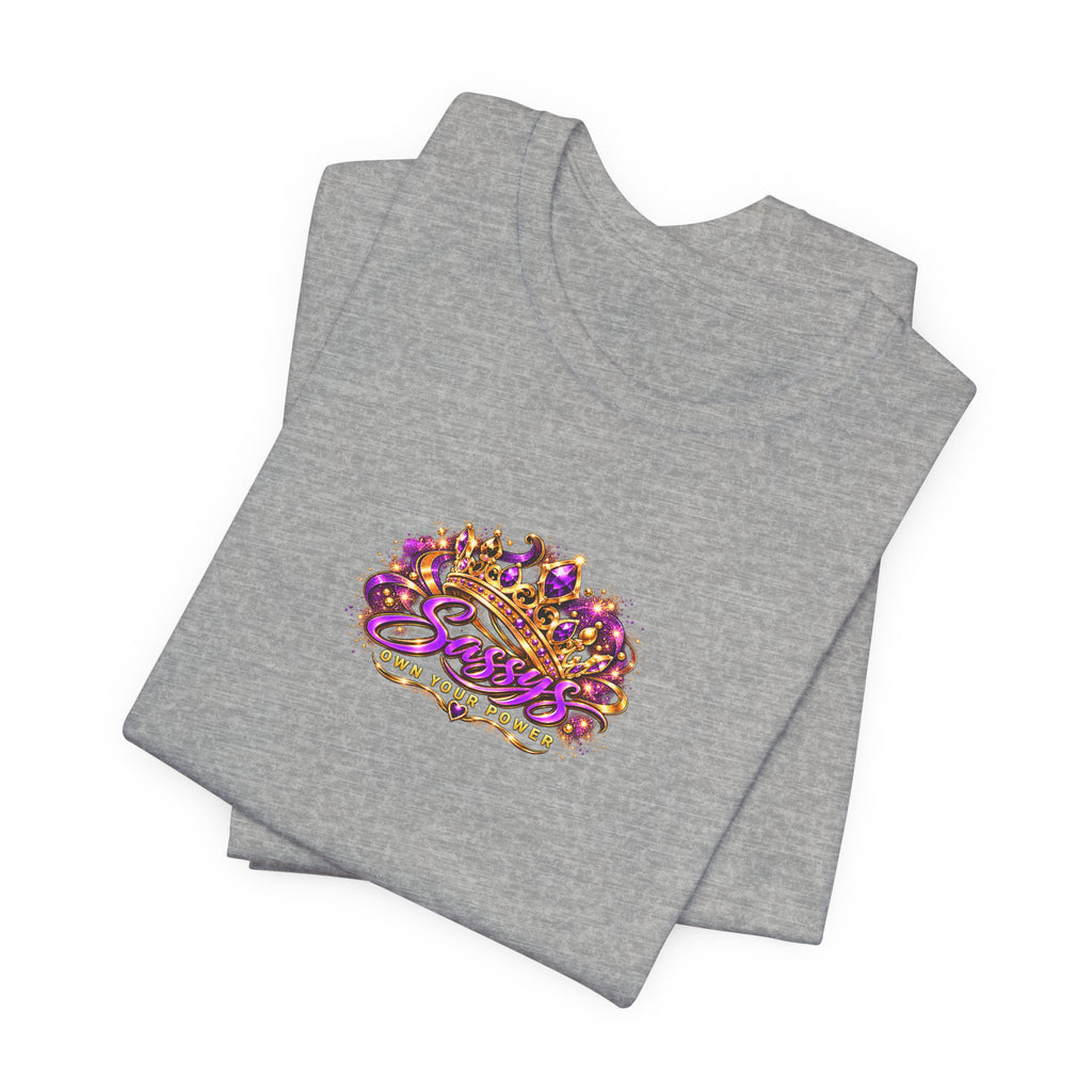 Sassys Own Your Power Crown | Personalized Chest-Print Tee