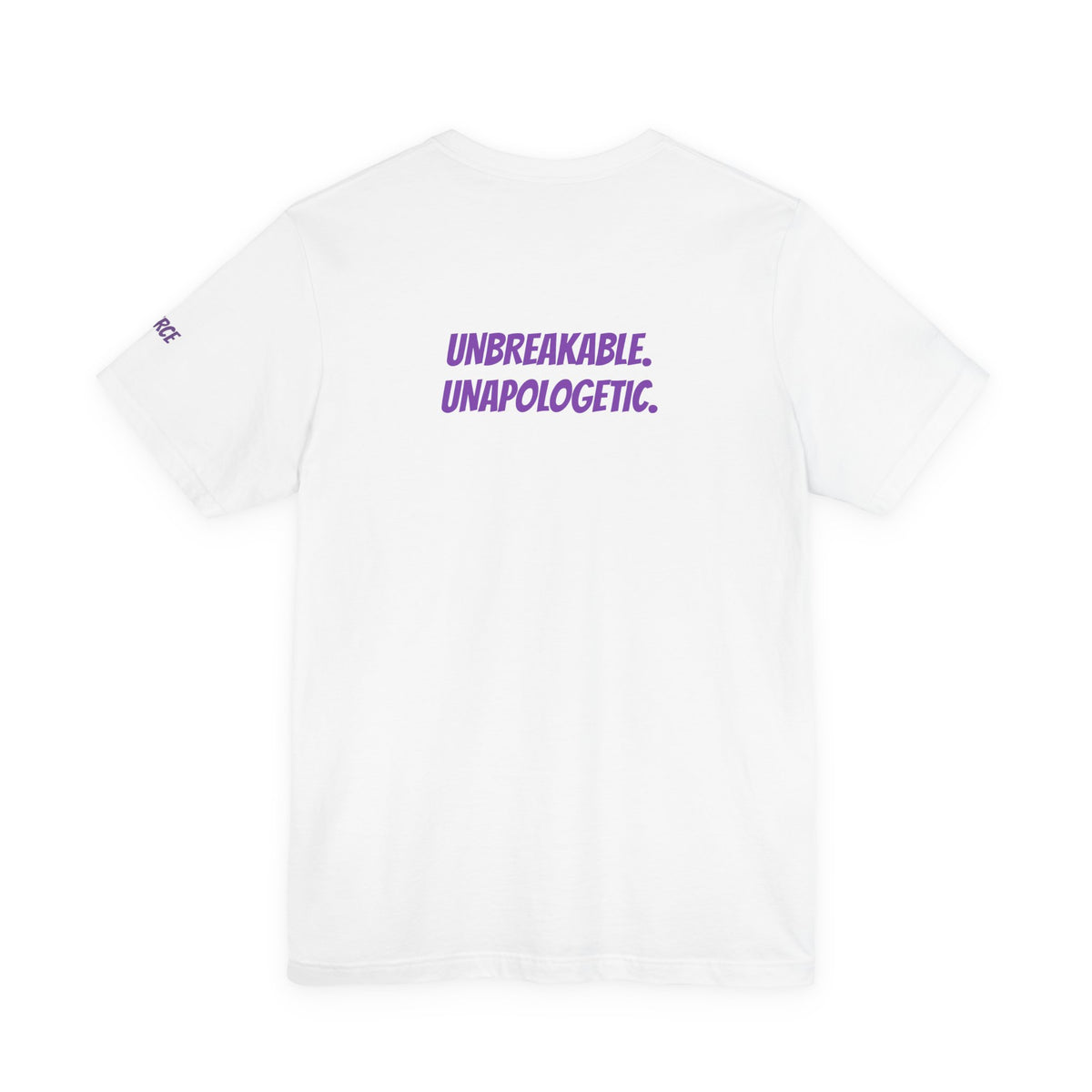 Sassys Unbreakable Unapologetic | Personalized Back-Print T-Shirt