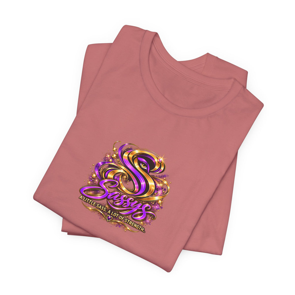 Sassys A Little Sass A Lot of Strength | Personalized Chest-Print Tee