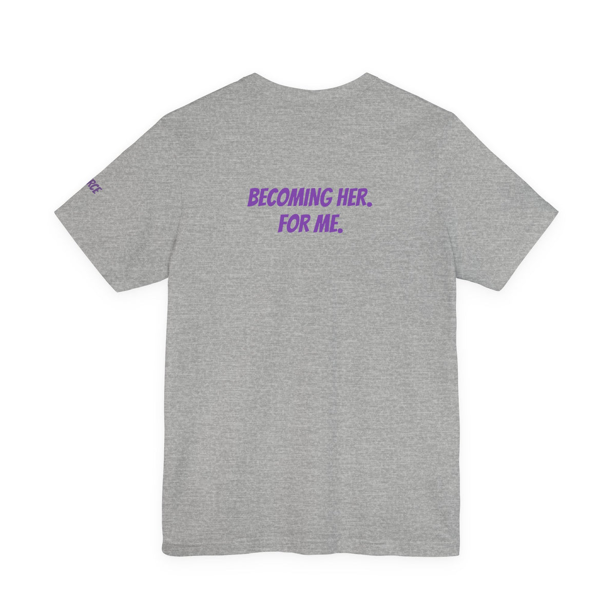 Sassys Becoming Her For Me | Personalized Back-Print T-Shirt
