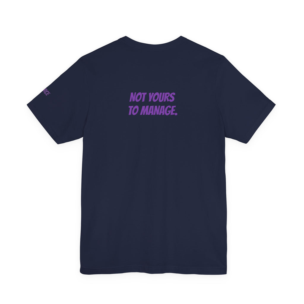 Sassys Not Yours to Manage | Personalized Back-Print T-Shirt
