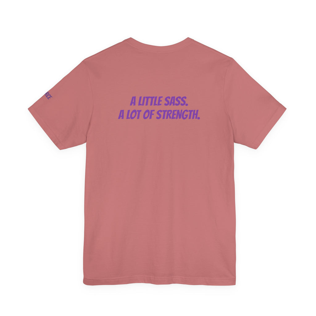 Sassys A Little Sass A Lot of Strength | Personalized Back-Print T-Shirt