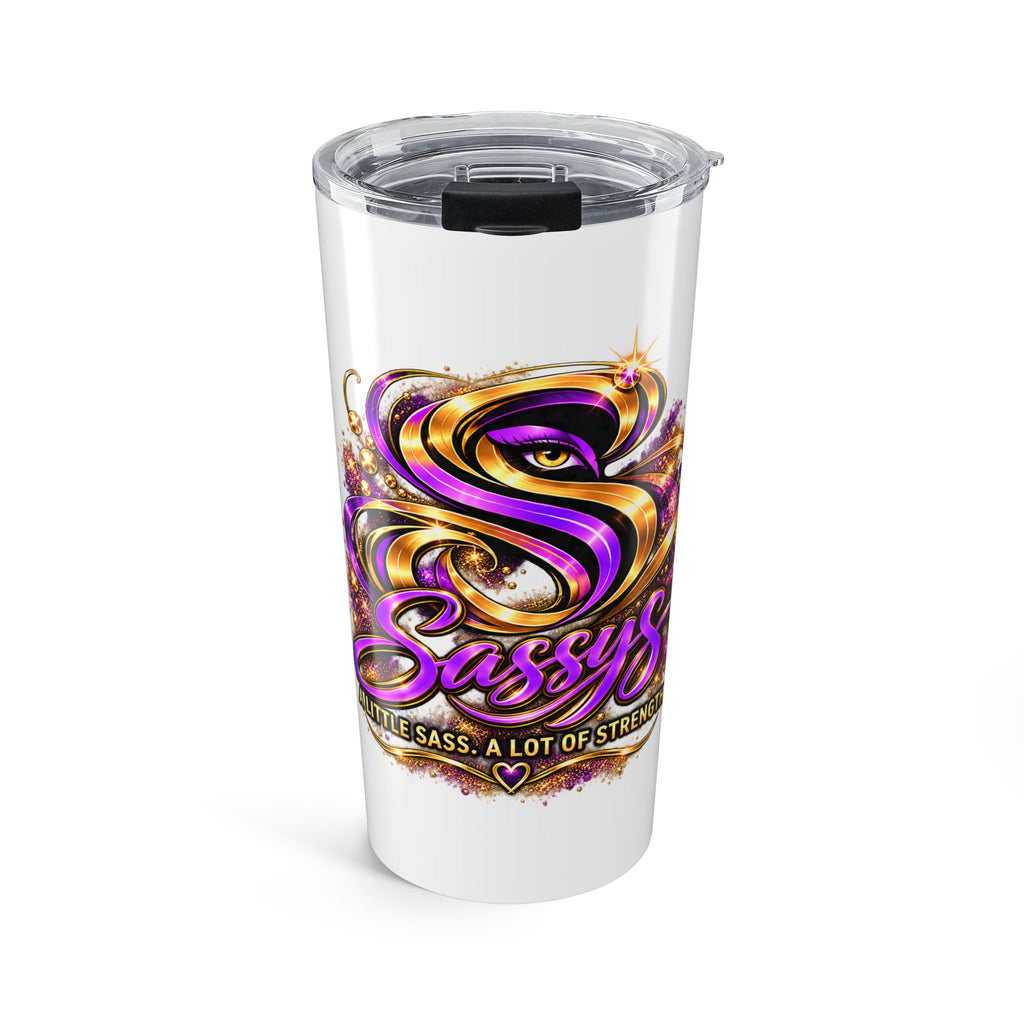 Sassys A Little Sass A Lot of Strength | 20oz Insulated Tumbler