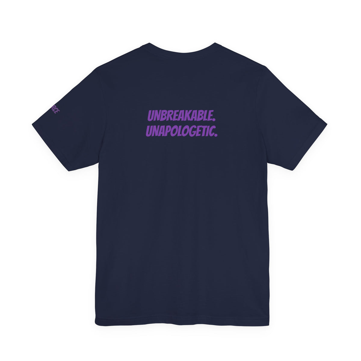 Sassys Unbreakable Unapologetic | Personalized Back-Print T-Shirt