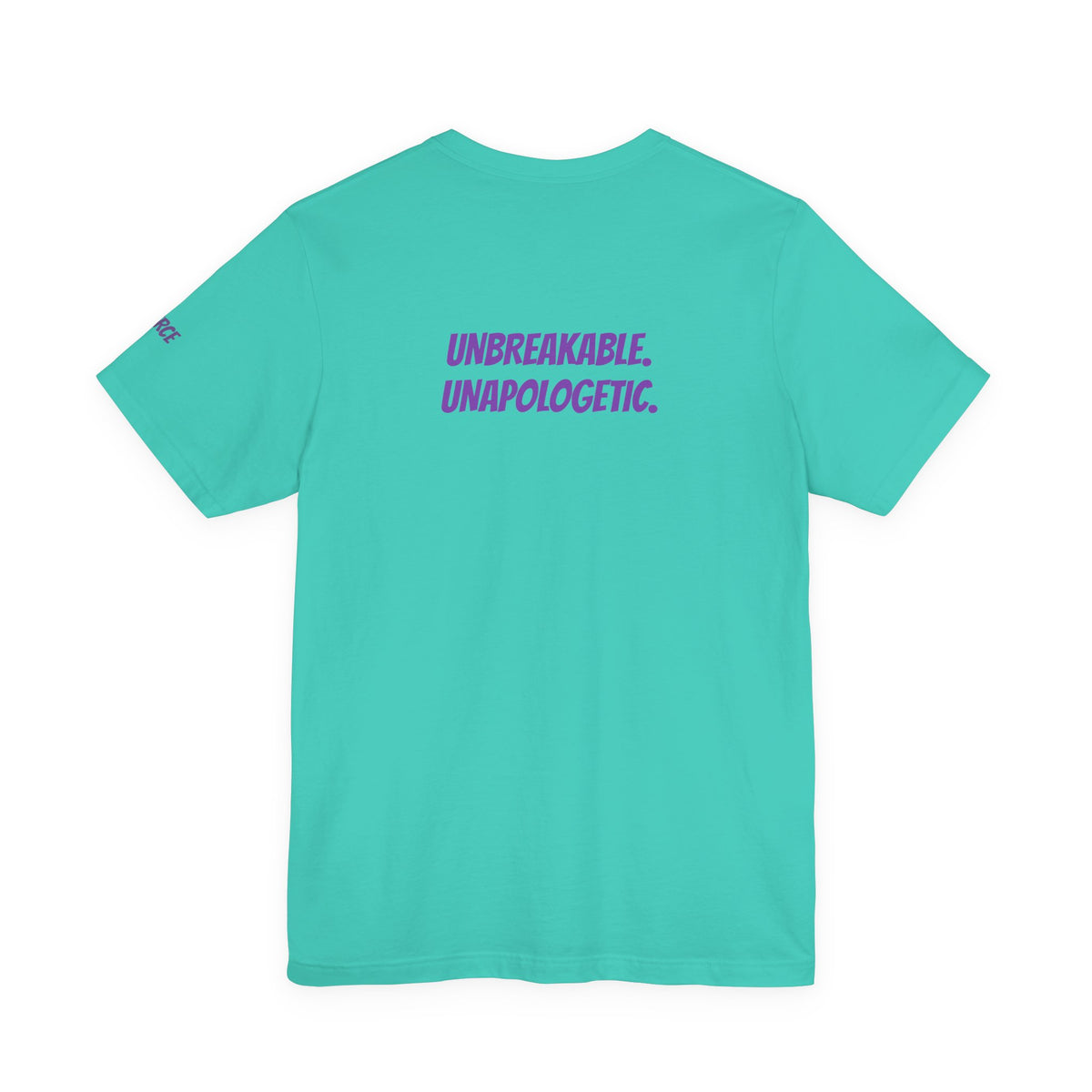 Sassys Unbreakable Unapologetic | Personalized Back-Print T-Shirt
